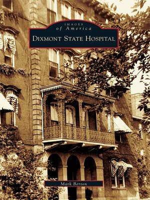 Dixmont State Hospital - ebook